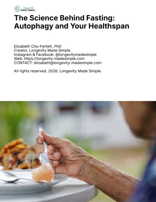 (ii) The Science Behind Fasting: Autophagy and Your Healthspan
