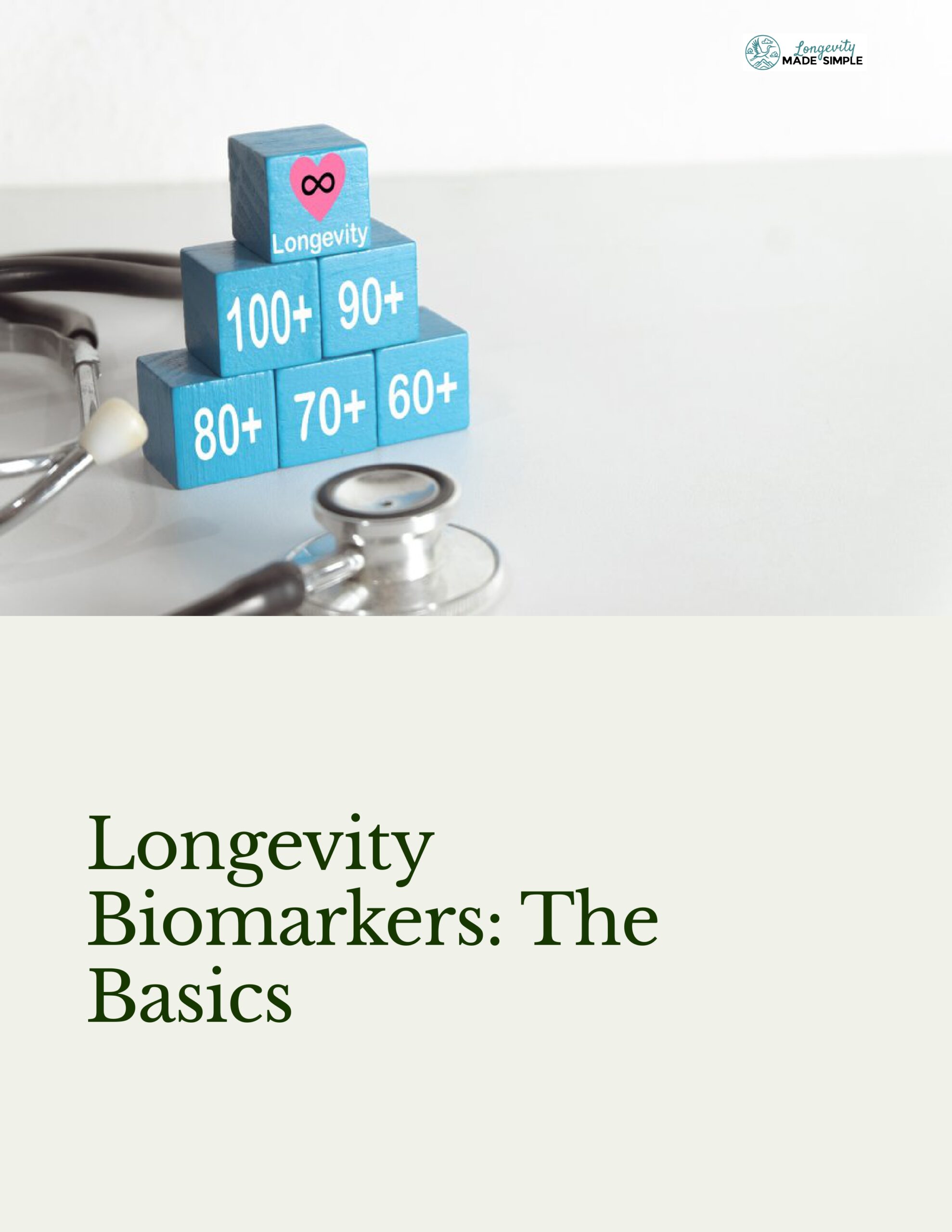 Longevity Biomarkers From Basics to An Actionable Plan